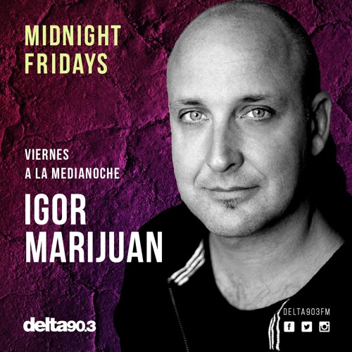 Delta Podcasts - Midnight Friday's Presents Igor Marijuan (22.09.2017)