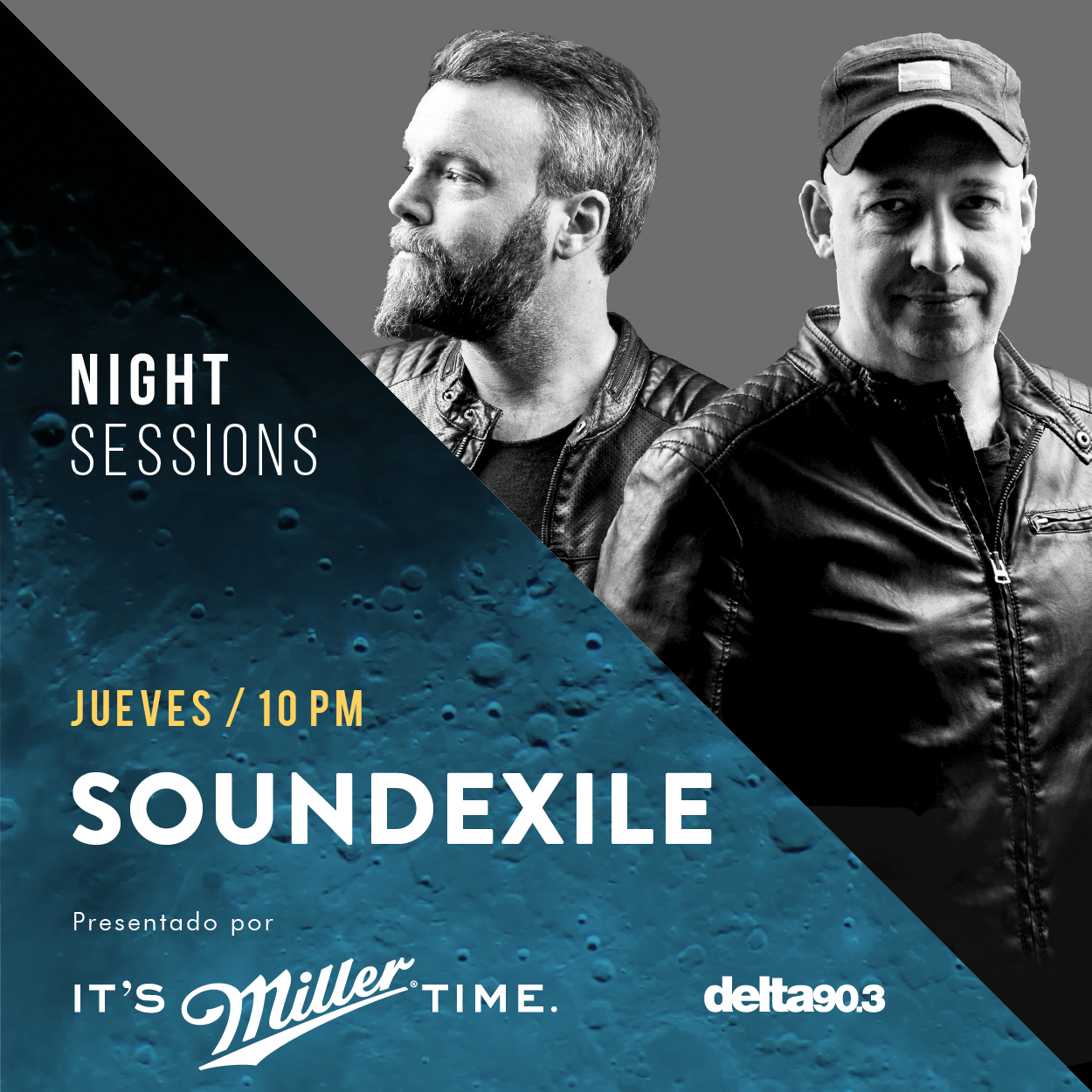 Delta Podcasts - NIGHT SESSIONS Soundexile presentado por Miller Genuine Draft (08.09.2017)